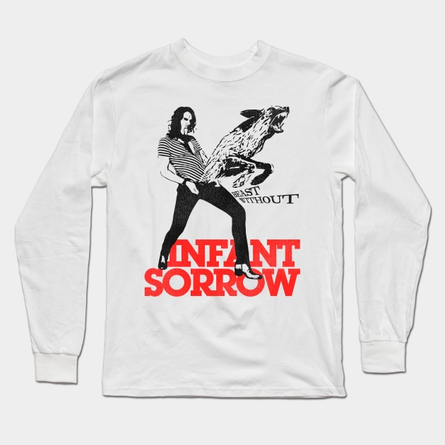 Infant Sorrow // Beast Without Long Sleeve T-Shirt by darklordpug